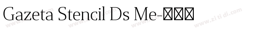 Gazeta Stencil Ds Me字体转换